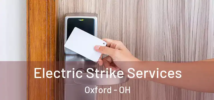 Electric Strike Services Oxford - OH