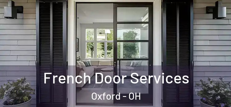 French Door Services Oxford - OH