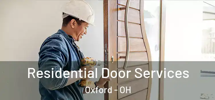 Residential Door Services Oxford - OH