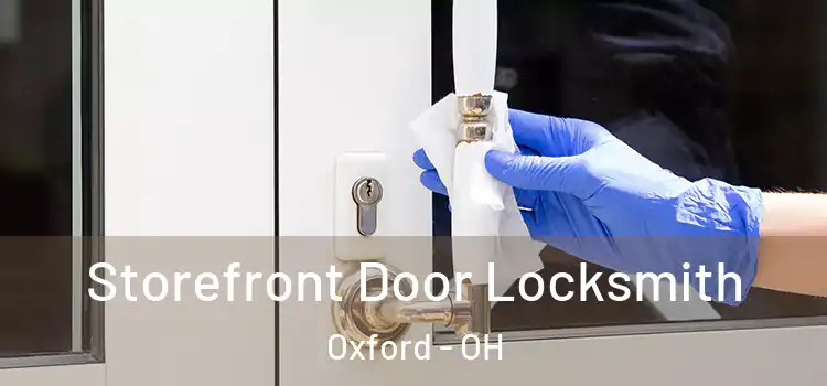 Storefront Door Locksmith Oxford - OH